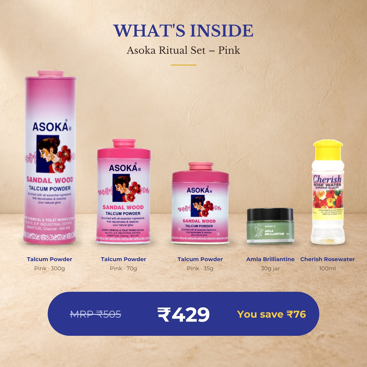 What's inside the Asoka Ritual Set – Pink: Pink Sandalwood Talcum Powder 300g, 70g and 35g with Amla Brilliantine 30g and Cherish Rosewater 100ml