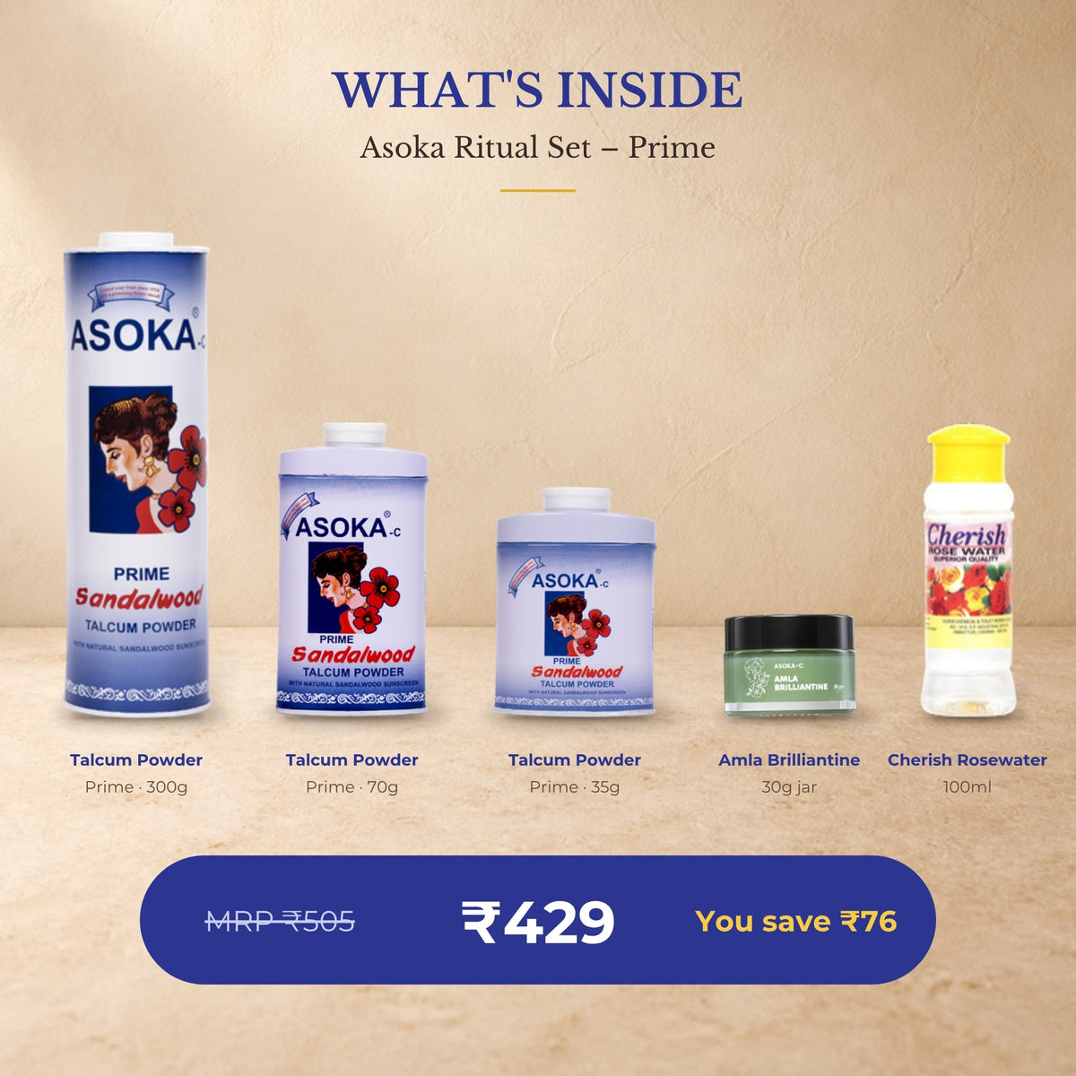 What's inside the Asoka Ritual Set – Prime: Prime Sandalwood Talcum Powder 300g, 70g and 35g with Amla Brilliantine 30g and Cherish Rosewater 100ml